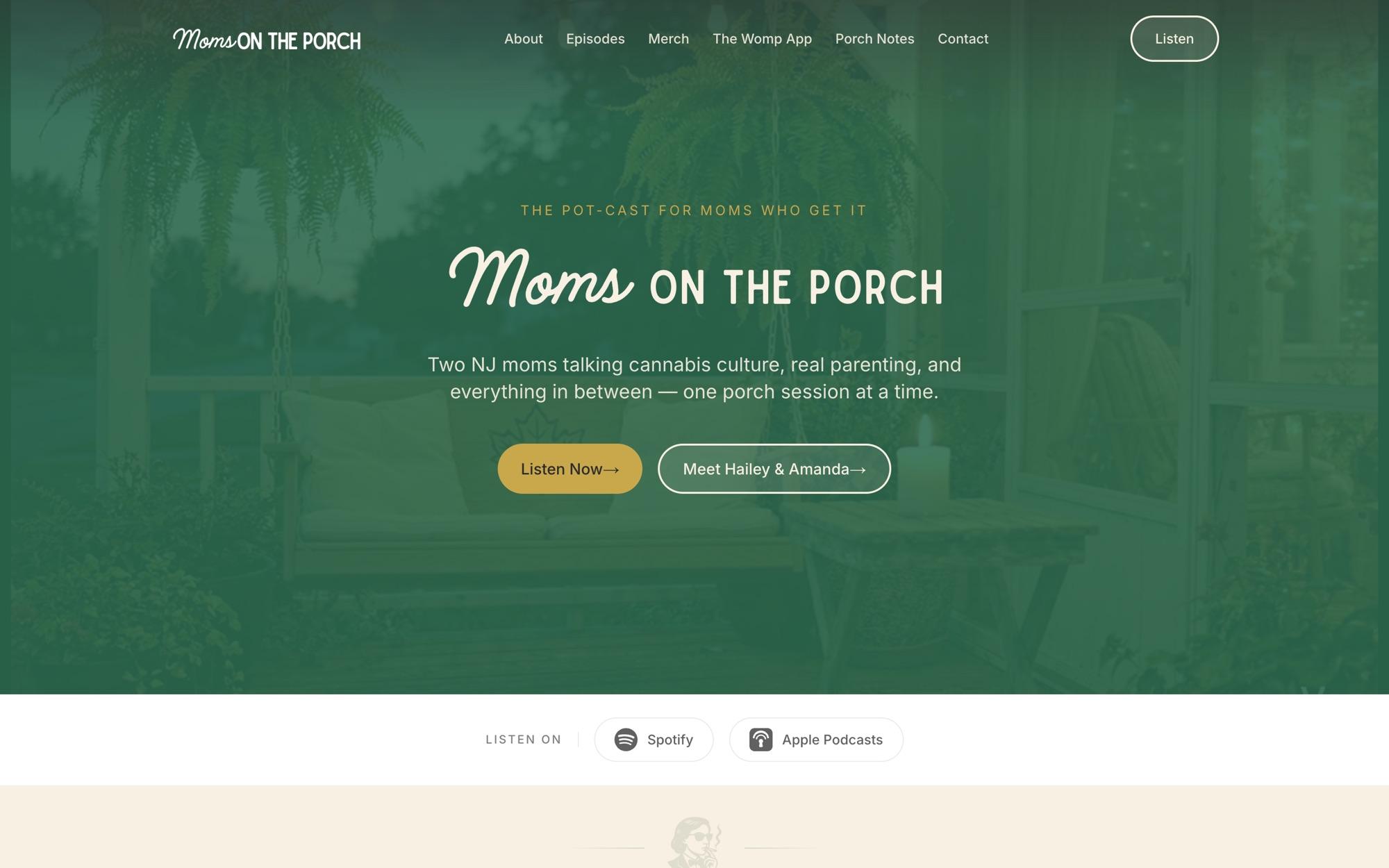 The Moms on the Porch home page: the show logo over a green-tinted photo of a front porch, with Listen Now and Meet Hailey and Amanda buttons, and Spotify and Apple Podcasts links below.